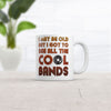 Vintage Vibes: I May Be Old, But I’ve Seen All the Cool Bands Mug