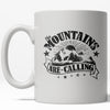 Adventure Awaits: The Mountains Are Calling Mug