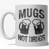 Choose Mugs Over Drugs Coffee Mug