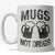 Choose Mugs Over Drugs Coffee Mug