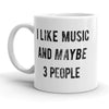 Music Lover Mug: I Enjoy Tunes and a Few Friends