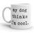 Coolest Dog Parent Mug