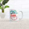 Nothing for You Coffee Mug