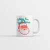 Nothing for You Coffee Mug