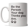 Live Up to Your Dog's Expectations Mug
