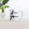 Pigeon Pigeoff Coffee Mug