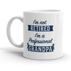 Funny 'Not Retired, Just a Professional Grandpa' Mug - 11oz Coffee Cup for Father's Day