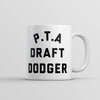 PTA Draft Dodger Coffee Mug