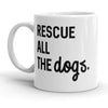 Save Every Dog Coffee Mug