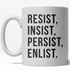 Persevere Mug: Resist, Insist, Persist