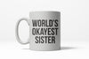 World's Most Average Sister Mug
