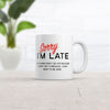 Better Late Than Never Alarm Mug