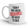 Cancelled Plans Coffee Mug