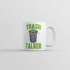 Trash Talker Coffee Cup