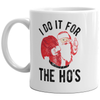 Funny Santa Claus Holiday Mug - 'I Do It For The Ho's' Christmas Coffee Cup - 11oz Novelty Gift