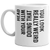 Funny Sideways Print Mug - 'You Look Really Weird Doing That With Your Head' - 11oz Coffee Cup