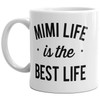 Mimi Life Is The Best Life Mug - Adorable 11oz Coffee Cup for the Best Grandma