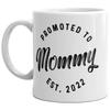 Funny 'Promoted to Mommy 2022' Coffee Mug - 11oz Family Baby Announcement