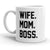 Mom. Wife. Leader. Coffee Mug