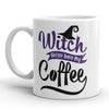Magic Brew: Witch Better Have My Coffee Mug