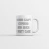 Indifferent Vibes: 'Words Can't Express My Lack of Care' Mug