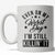 Conquering Every Day: Even on My Worst Day I'm Still Killin' It Mug